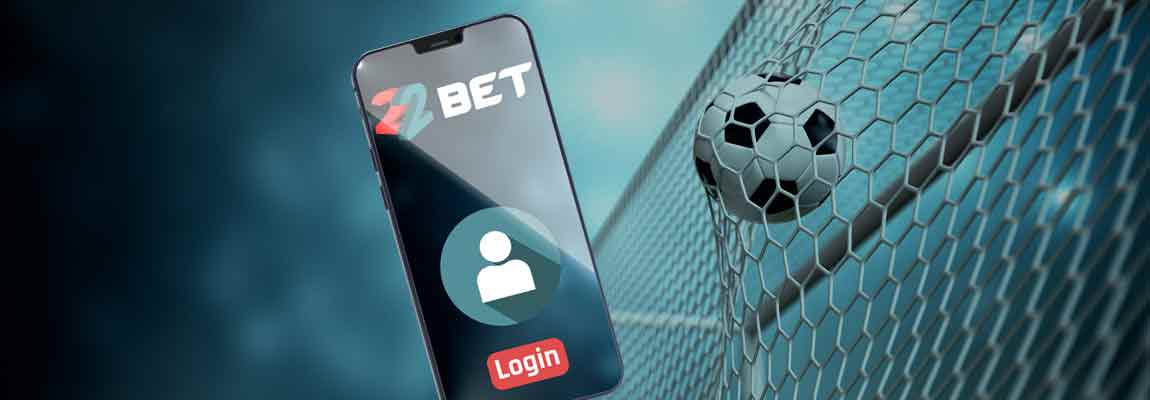 22Bet login process and get started